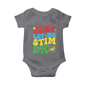 Just Let Me Stim Bro Baby Onesie Autism ADHD Stimming TS09 Charcoal Print Your Wear