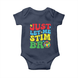 Just Let Me Stim Bro Baby Onesie Autism ADHD Stimming TS09 Navy Print Your Wear