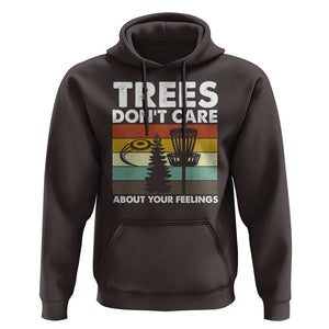 Funny Disc Golf Hoodie Tree Don't Care About Your Feelings TS09 Dark Chocolate Print Your Wear
