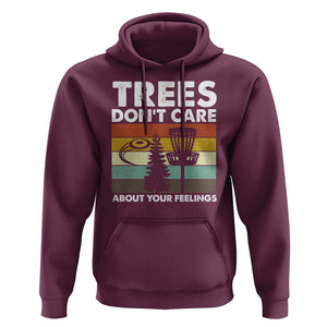 Funny Disc Golf Hoodie Tree Don't Care About Your Feelings TS09 Maroon Print Your Wear