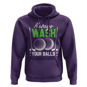 Funny Golf Hoodie Always Wash Your Balls TS09 Purple Print Your Wear