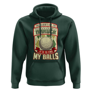Funny Golf Hoodie The Older I Get The Harder TS09 Dark Forest Green Print Your Wear