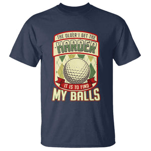 Funny Golf T Shirt The Older I Get The Harder TS09 Navy Print Your Wear