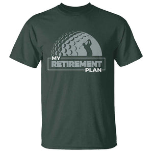 Funny Retirement Plan Golf Player Golfer T Shirt TS09 Dark Forest Green Print Your Wear