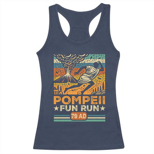 Funny Pompeii Fun Run Racerback Tank Top Geography Volcanologist TS09 Navy Print Your Wear
