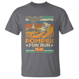 Funny Pompeii Fun Run T Shirt Geography Volcanologist TS09 Charcoal Print Your Wear