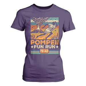 Funny Pompeii Fun Run T Shirt For Women Geography Volcanologist TS09 Purple Print Your Wear