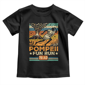 Funny Pompeii Fun Run Toddler T Shirt Geography Volcanologist TS09 Black Print Your Wear