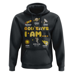Outer Space Astrology Astronaut Planet God Says I Am Hoodie TS09 Black Print Your Wear
