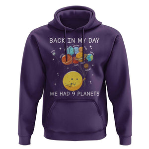 Outer Space Pluto Astronomy Hoodie Back In My Day We Had Nine Planets TS09 Purple Print Your Wear