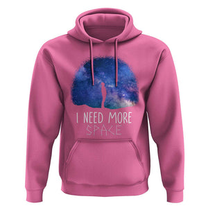 Astronomy Hoodie I Need More Space Galaxy Night Sky TS09 Azalea Print Your Wear