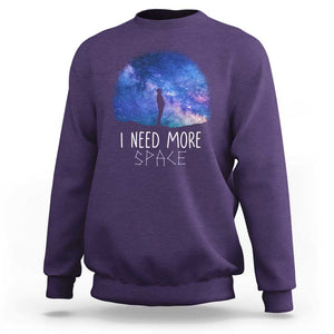 Astronomy Sweatshirt I Need More Space Galaxy Night Sky TS09 Purple Print Your Wear
