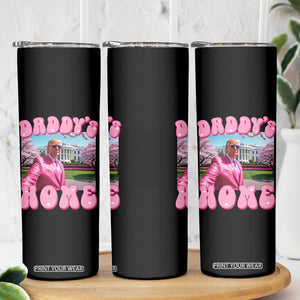 Funny Trump Supporter Skinny Tumbler Daddy's Coming Home Pink Trump TS09 Print Your Wear