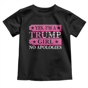 Funny Trump Supporter Baby Shirt Yes I'm A Trump Girl No Apologies 2024 Election TS09 Black Print Your Wear