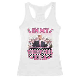 Funny Pink Trump Racerback Tank Top In My Trump Girl Era TS09 White Print Your Wear