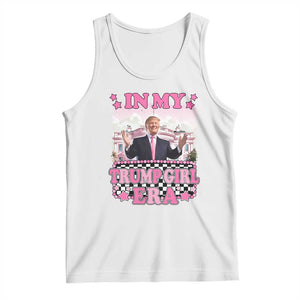 Funny Pink Trump Tank Top In My Trump Girl Era TS09 White Print Your Wear