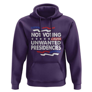 Vote 2024 Hoodie Not Voting Causes Unwanted Presidencies TS09 Purple Print Your Wear