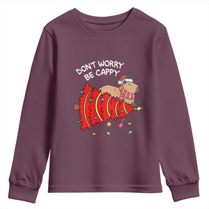 Funny Capybara Christmas Youth Sweatshirt Don't Worry Be Capy TS09 Maroon Print Your Wear