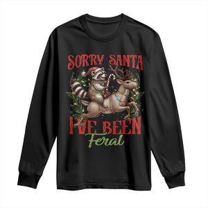 Funny Christmas Raccoon Long Sleeve Shirt Sorry Santa I've Been Feral Reindeer TS09 Black Print Your Wear