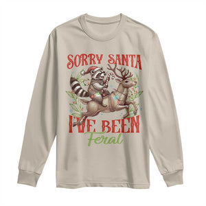 Funny Christmas Raccoon Long Sleeve Shirt Sorry Santa I've Been Feral Reindeer TS09 Sand Print Your Wear