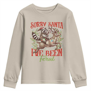 Funny Christmas Raccoon Youth Sweatshirt Sorry Santa I've Been Feral Reindeer TS09 Sand Print Your Wear
