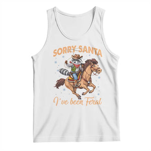 Funny Christmas Raccoon Tank Top Sorry Santa I've Been Feral Cowboy TS09 White Print Your Wear