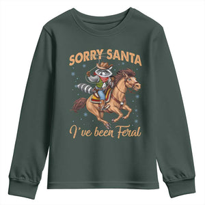 Funny Christmas Raccoon Youth Sweatshirt Sorry Santa I've Been Feral Cowboy TS09 Dark Forest Green Print Your Wear