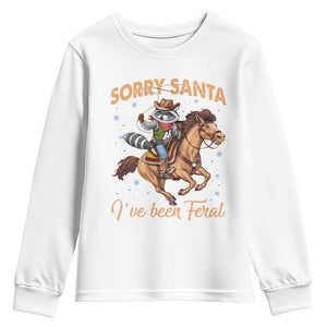 Funny Christmas Raccoon Youth Sweatshirt Sorry Santa I've Been Feral Cowboy TS09 White Print Your Wear