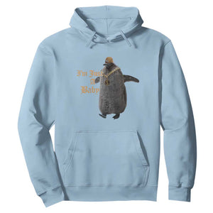 Funny Pesto Penguin Hoodie I'm Just A Baby Hiphop TS09 Light Blue Print Your Wear