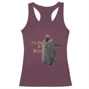 Funny Pesto Penguin Racerback Tank Top I'm Just A Baby Hiphop TS09 Maroon Print Your Wear