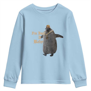 Funny Pesto Penguin Youth Sweatshirt I'm Just A Baby Hiphop TS09 Light Blue Print Your Wear
