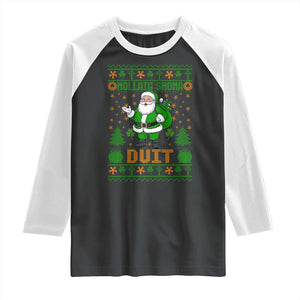 Irish Christmas Raglan Shirt Nollaig Shona Duit Shamrock Santa Lucky For Everyone TS09 Black White Print Your Wear