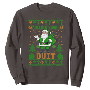 Irish Christmas Sweatshirt Nollaig Shona Duit Shamrock Santa Lucky For Everyone TS09 Dark Chocolate Print Your Wear