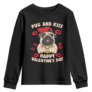 Pug And Kiss Happy Valentine's Day Funny Pet Lover Youth Sweatshirt TS09 Black Print Your Wear