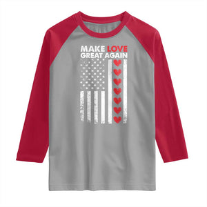Funny Trump Valentine's Day Patriotic Raglan Shirt Make Love Great Again TS09 Sport Gray Red Print Your Wear