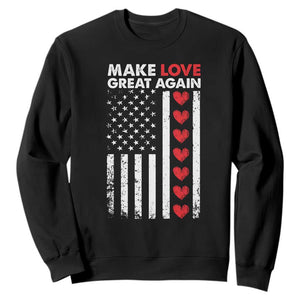 Funny Trump Valentine's Day Patriotic Sweatshirt Make Love Great Again TS09 Black Print Your Wear
