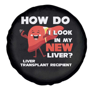 Liver Transplant Recipient Spare Tire Cover How Do I Look in My New Liver TS09 Print Your Wear