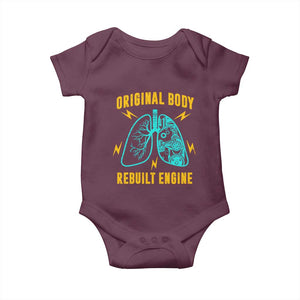 Lung Transplant Surgery Baby Onesie Original Body Rebuilt Engine TS09 Maroon Print Your Wear