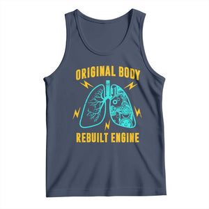 Lung Transplant Surgery Tank Top Original Body Rebuilt Engine TS09 Navy Print Your Wear
