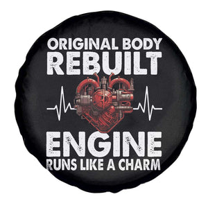 Open Heart Surgery Spare Tire Cover Original Body Rebuilt Engine Runs Like A Charm TS09 Print Your Wear