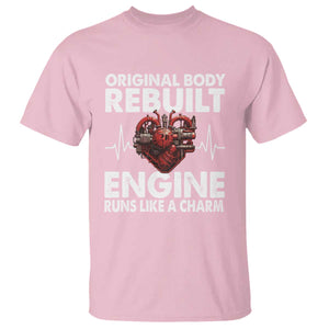 Open Heart Surgery T Shirt Original Body Rebuilt Engine Runs Like A Charm TS09 Light Pink Print Your Wear