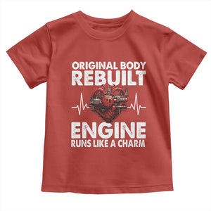 Open Heart Surgery Toddler T Shirt Original Body Rebuilt Engine Runs Like A Charm TS09 Red Print Your Wear