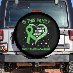 Kidney Disease Awareness Month Spare Tire Cover No One Fights Alone In This Family TS09 No hole Black Print Your Wear