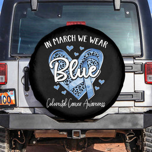 Colorectal Cancer Awareness Spare Tire Cover In March We Wear Blue For Colon Colonscopy TS09 No hole Black Print Your Wear