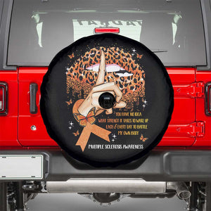 Multiple Sclerosis Awareness Spare Tire Cover Leopard Lips You Have No Idea What Strength It Takes To Wake Up Each Everr Day To Battle My Own Body TS09 Black Print Your Wear