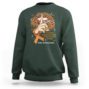 Multiple Sclerosis Awareness Sweatshirt Leopard Lips You Have No Idea What Strength It Takes To Wake Up Each Everr Day To Battle My Own Body TS09 Dark Forest Green Printyourwear
