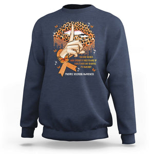 Multiple Sclerosis Awareness Sweatshirt Leopard Lips You Have No Idea What Strength It Takes To Wake Up Each Everr Day To Battle My Own Body TS09 Navy Printyourwear