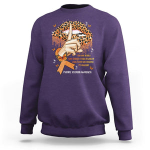 Multiple Sclerosis Awareness Sweatshirt Leopard Lips You Have No Idea What Strength It Takes To Wake Up Each Everr Day To Battle My Own Body TS09 Purple Printyourwear