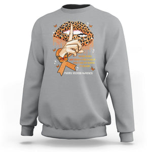 Multiple Sclerosis Awareness Sweatshirt Leopard Lips You Have No Idea What Strength It Takes To Wake Up Each Everr Day To Battle My Own Body TS09 Sport Gray Printyourwear