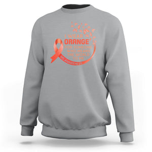 Multiple Sclerosis Awareness Sweatshirt I Wear Orange For Someone Who Means The World To Me TS09 Sport Gray Printyourwear